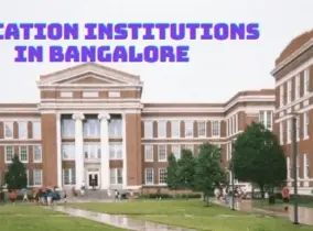 Education Institutions in Bangalore